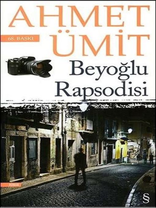 Title details for Beyoğlu Rapsodisi -Ahmet Ümit by Ahmet ÜMit - Available